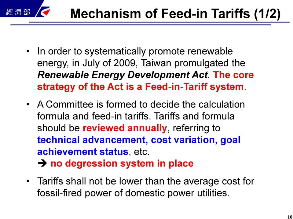 A Committee is formed to decide the calculation formula and feed-in tariffs.
