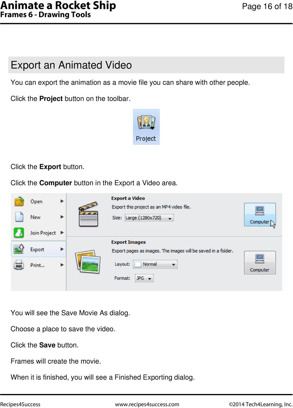 Click the Computer button in the Export a Video area. You will see the Save Movie As dialog.