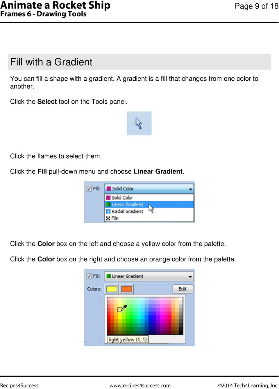 Click the flames to select them. Click the Fill pull-down menu and choose Linear Gradient.