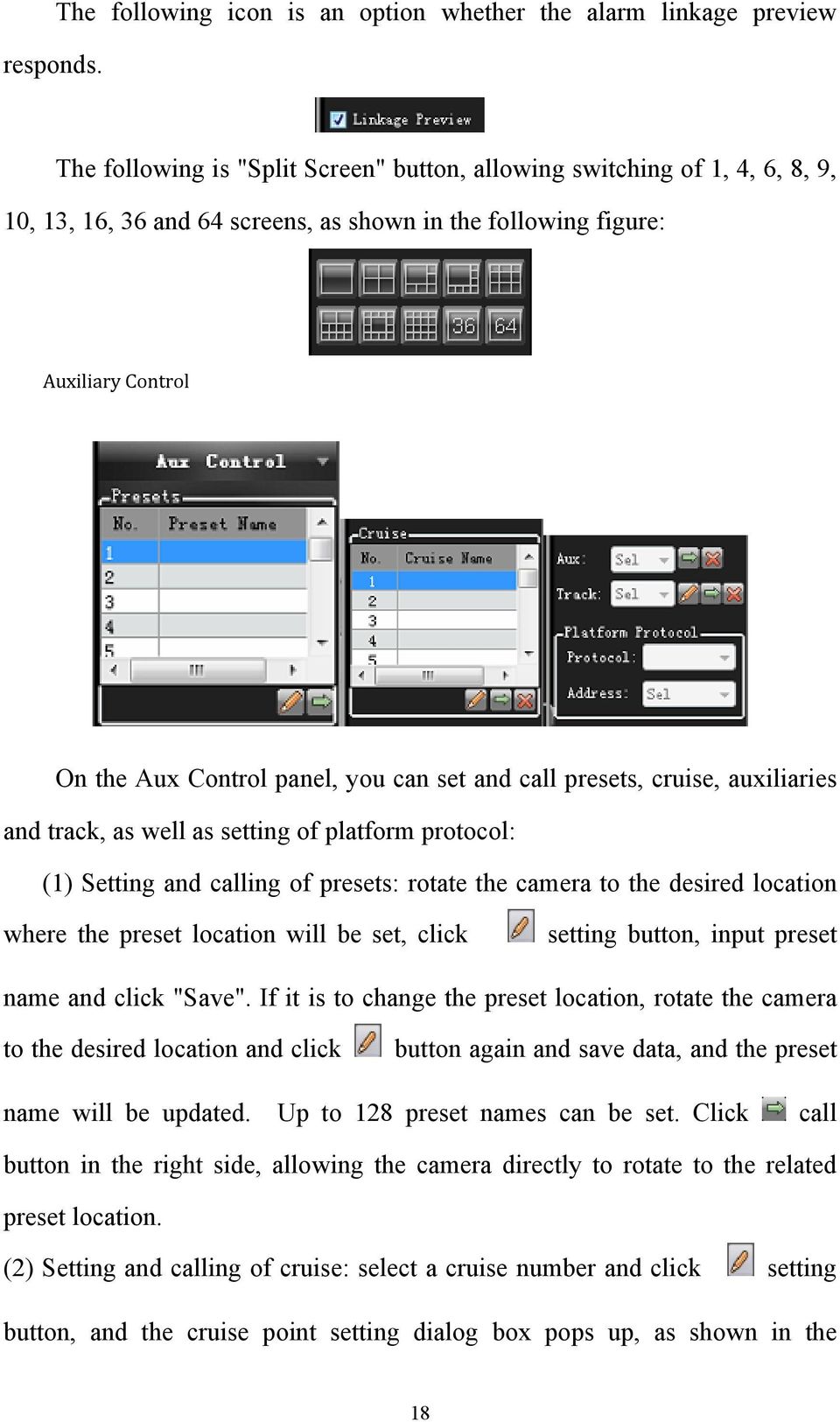 figure: Auxiliary Control On the Aux Control panel, you can set and call presets, cruise, auxiliaries and track, as well as setting of platform protocol: (1) Setting and calling of presets: rotate