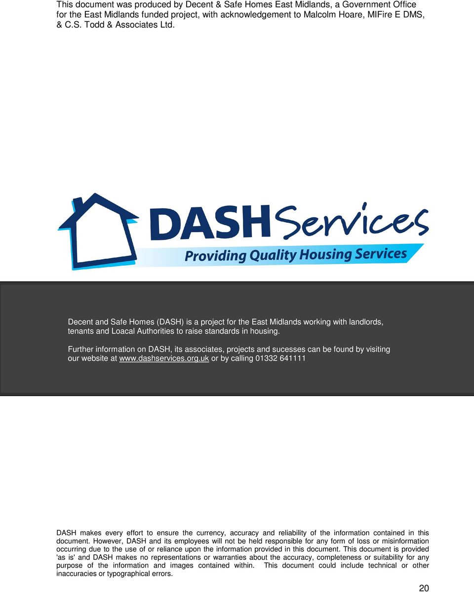 Further information on DASH, its associates, projects and sucesses can be found by visiting our website at www.dashservices.org.