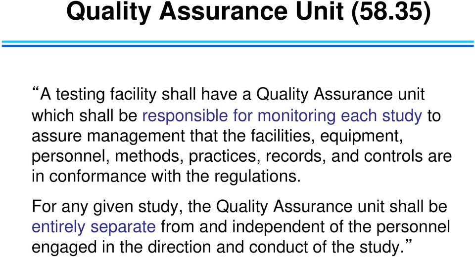 to assure management that the facilities, equipment, personnel, methods, practices, records, and controls are in