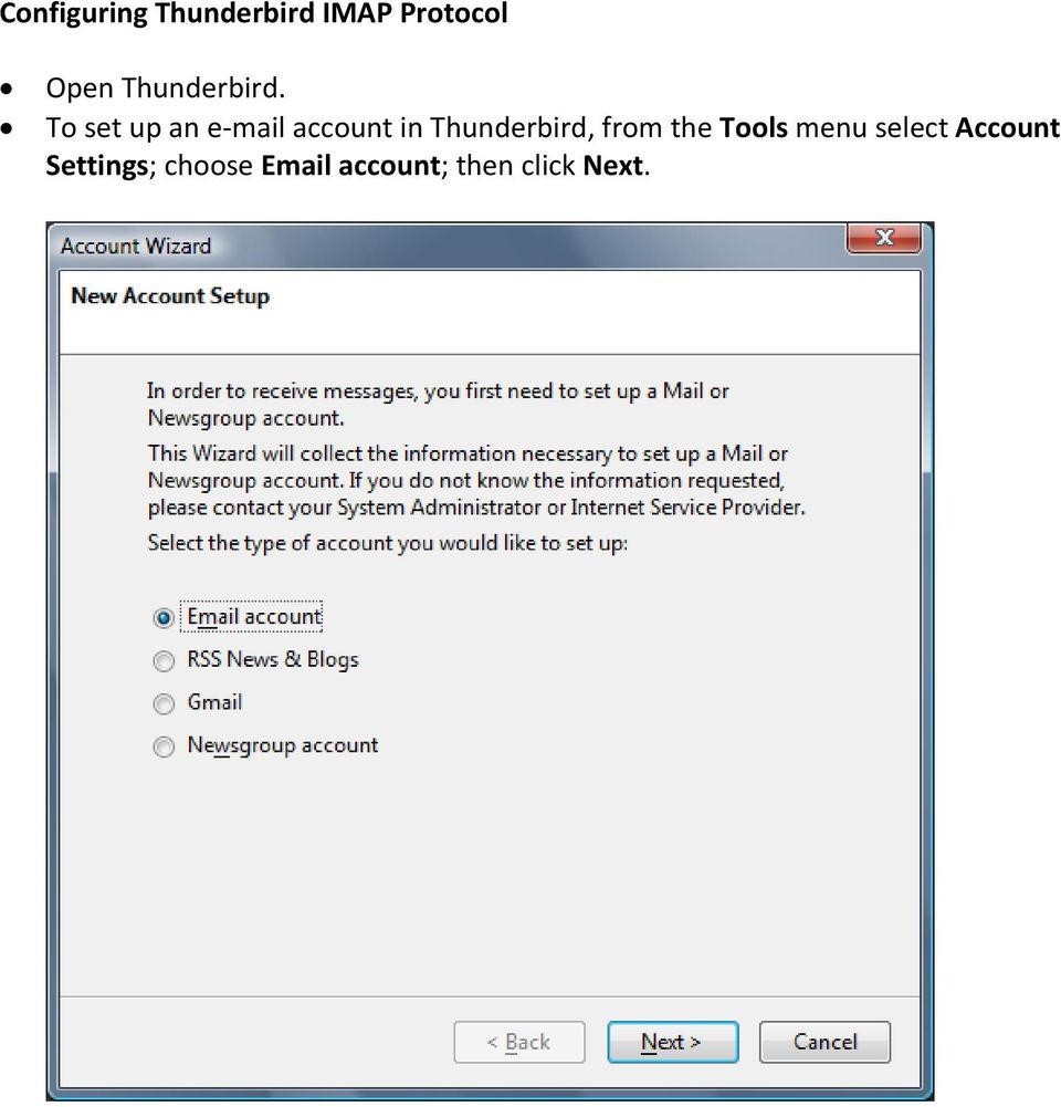 To set up an e-mail account in Thunderbird,