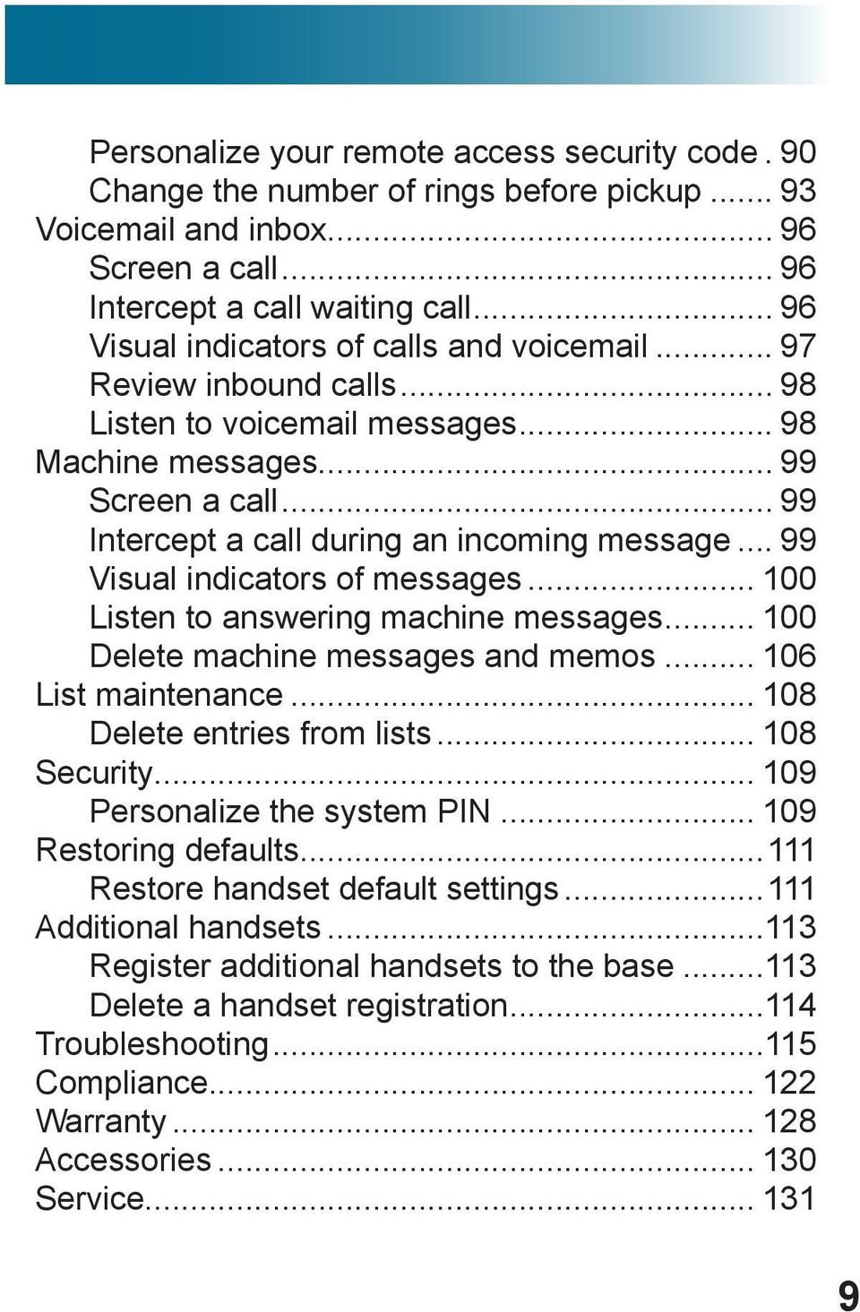 .. 99 Visual indicators of messages... 100 Listen to answering machine messages... 100 Delete machine messages and memos... 106 List maintenance... 108 Delete entries from lists... 108 Security.