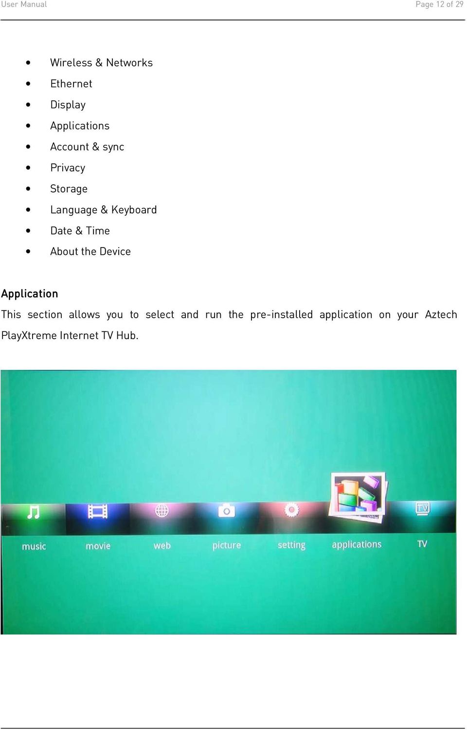 Time About the Device Application This section allows you to select
