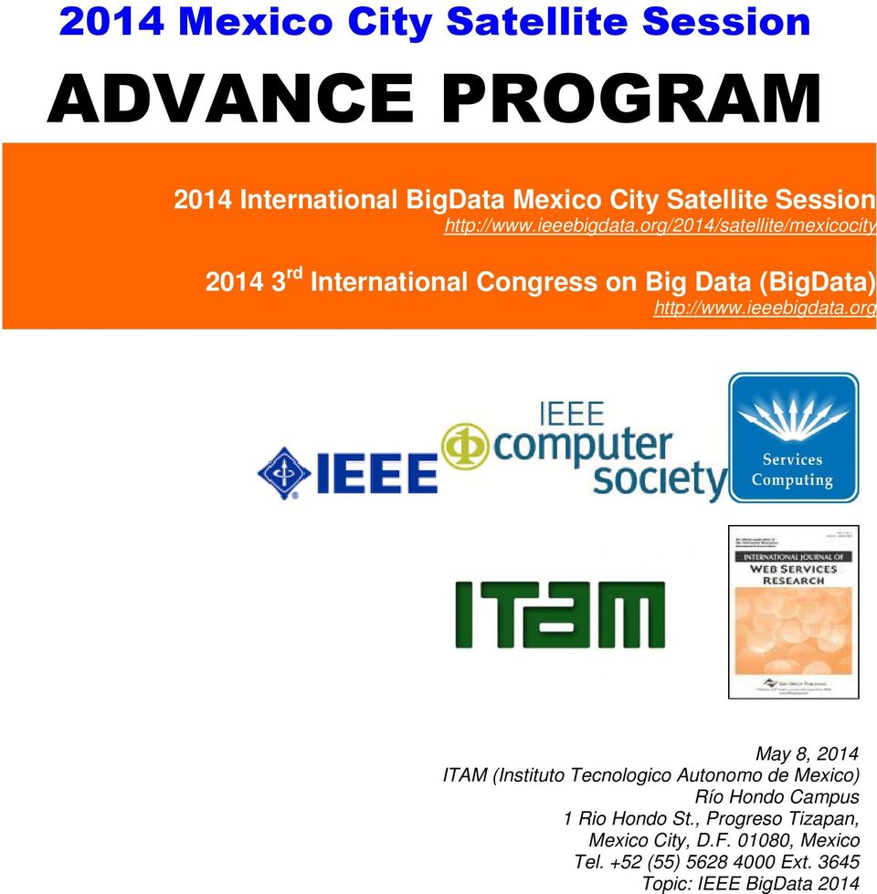 org/2014/satellite/mexicocity 2014 3 rd International Congress on Big Data (BigData) org May 8, 2014 ITAM