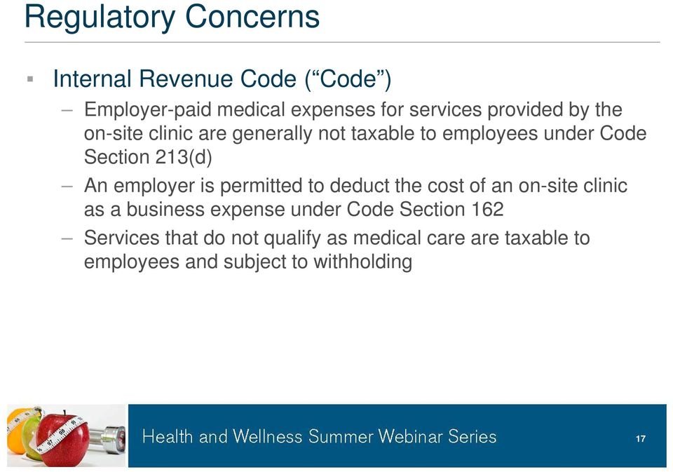 employer is permitted to deduct the cost of an on-site clinic as a business expense under Code