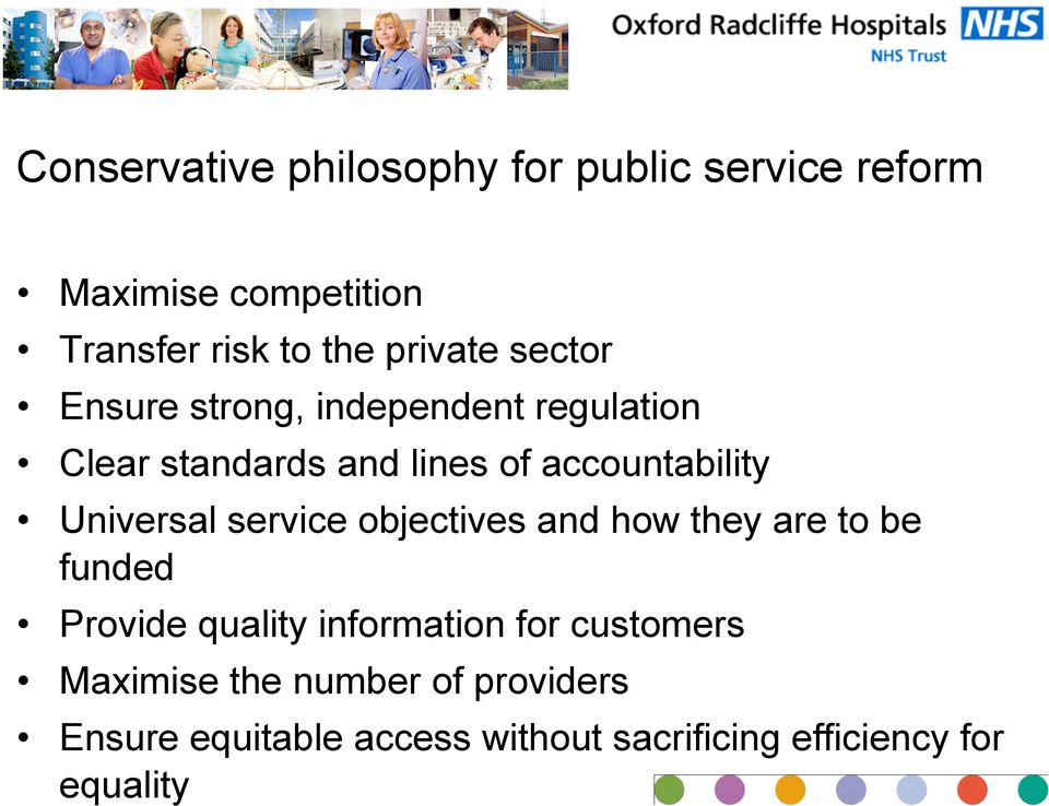 Universal service objectives and how they are to be funded Provide quality information for
