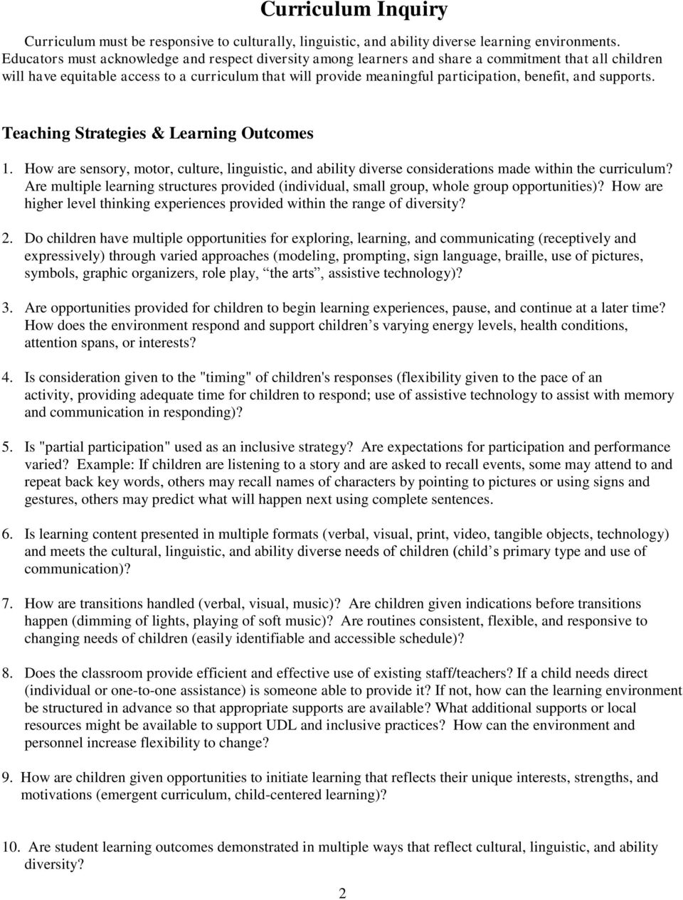 benefit, and supports. Teaching Strategies & Learning Outcomes 1. How are sensory, motor, culture, linguistic, and ability diverse considerations made within the curriculum?