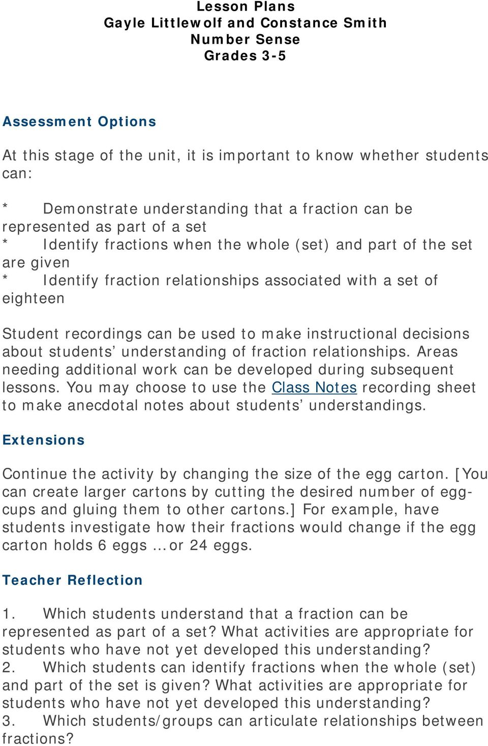 understanding of fraction relationships. Areas needing additional work can be developed during subsequent lessons.