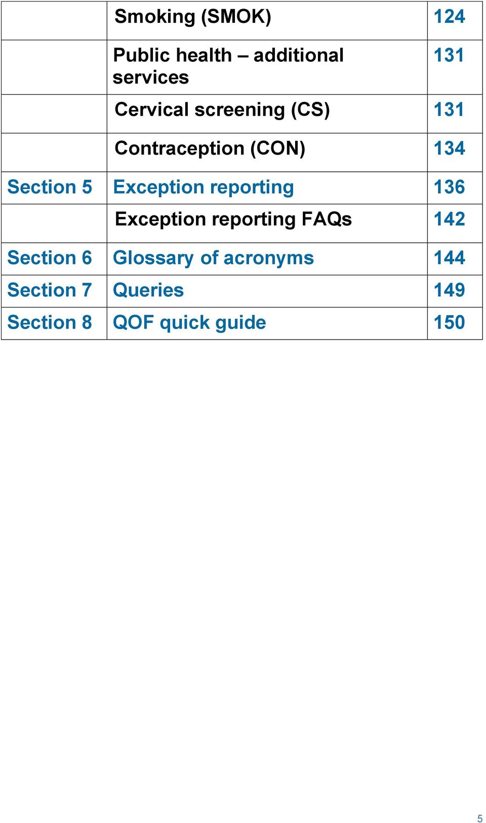 Exception reporting 136 Exception reporting FAQs 142 Section 6