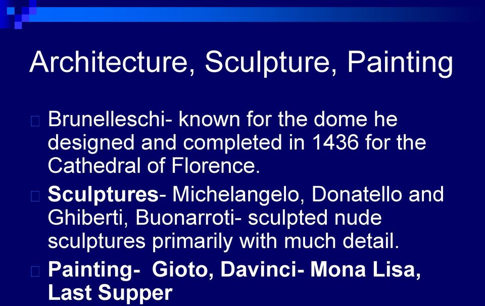Sculptures- Michelangelo, Donatello and Ghiberti, Buonarroti- sculpted