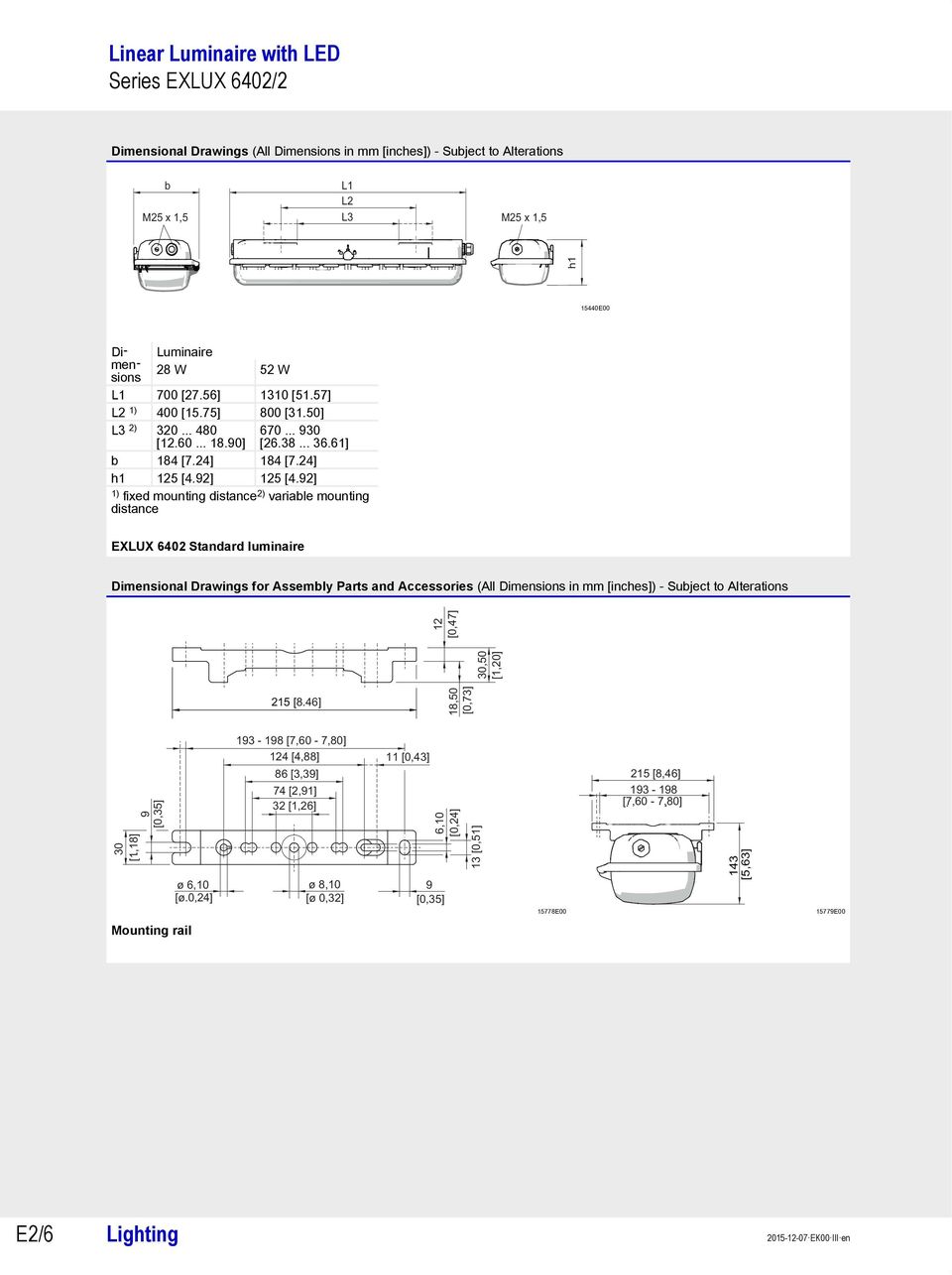 92] 1) fixed mounting distance 2) variable mounting distance EXLUX 6402 Standard luminaire Dimensional Drawings for Assembly Parts and Accessories (All Dimensions in mm [inches]) - Subject to