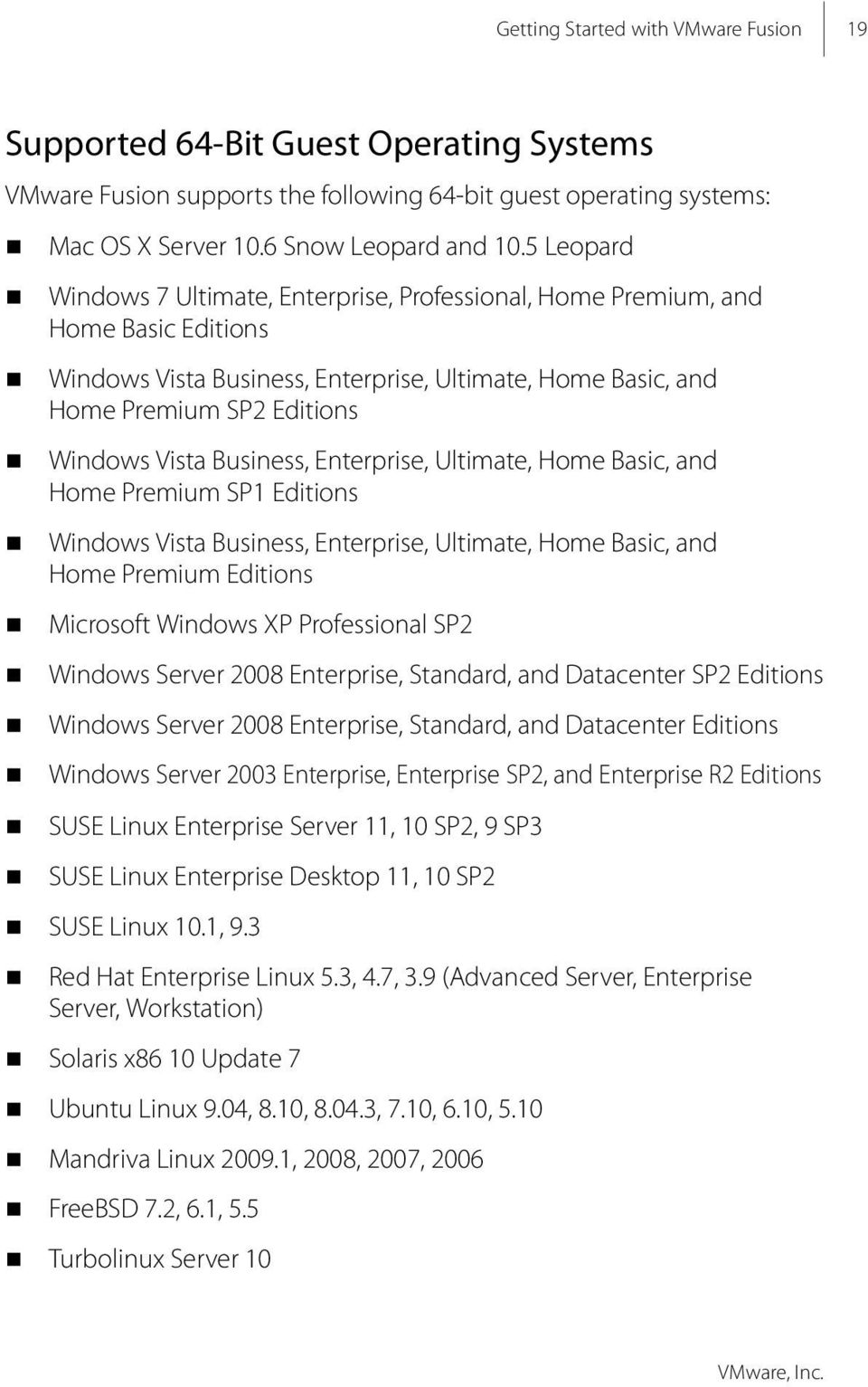 Business, Enterprise, Ultimate, Home Basic, and Home Premium SP1 Editions Windows Vista Business, Enterprise, Ultimate, Home Basic, and Home Premium Editions Microsoft Windows XP Professional SP2