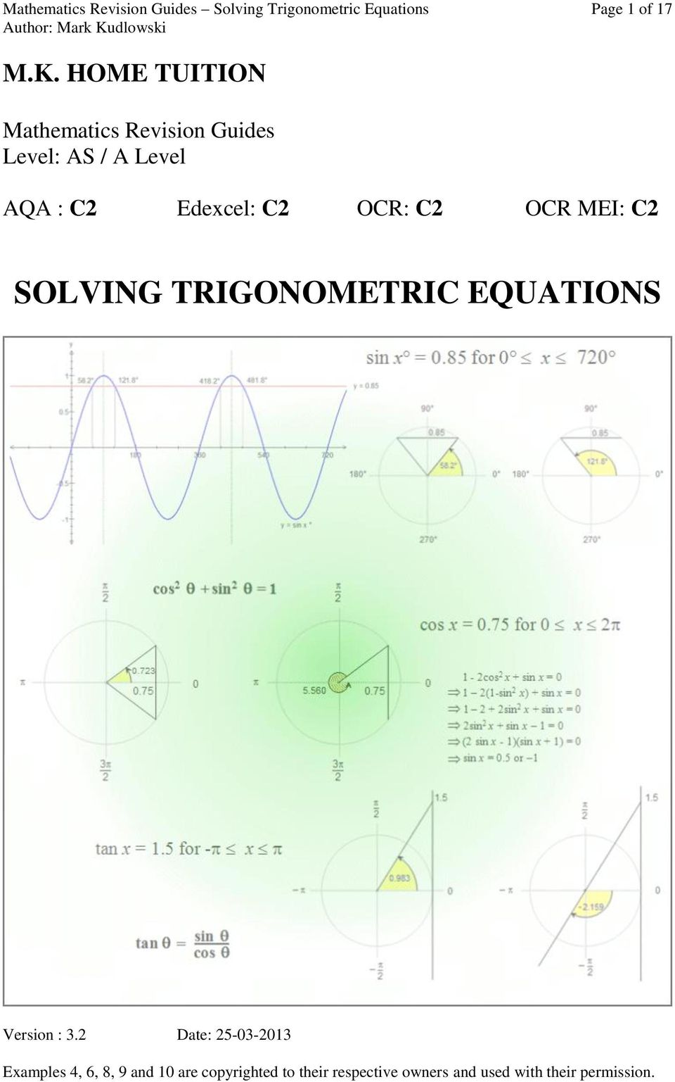 OCR: C2 OCR MEI: C2 SOLVING TRIGONOMETRIC EQUATIONS Version : 3.