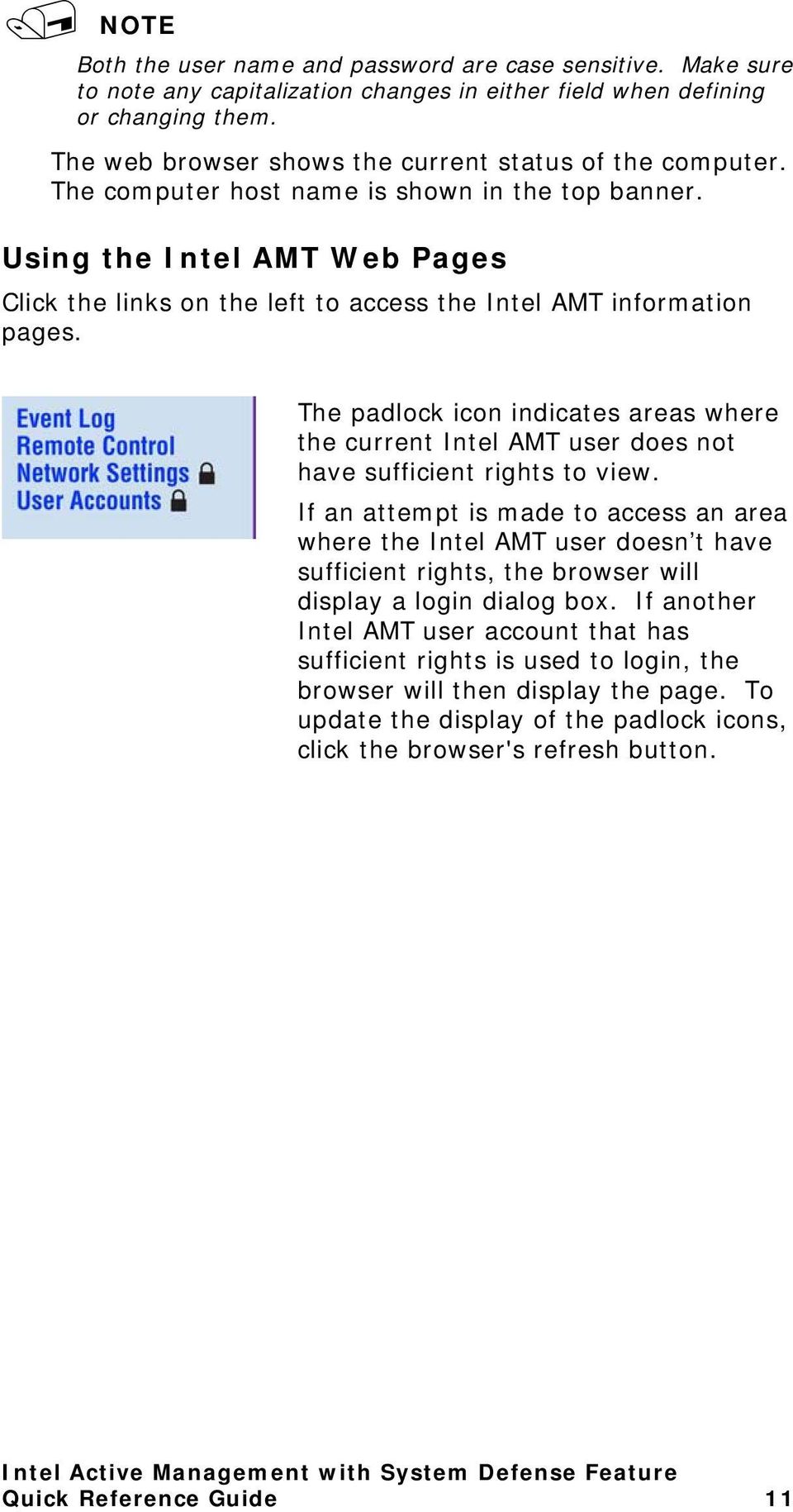 Using the Intel AMT Web Pages Click the links on the left to access the Intel AMT information pages.