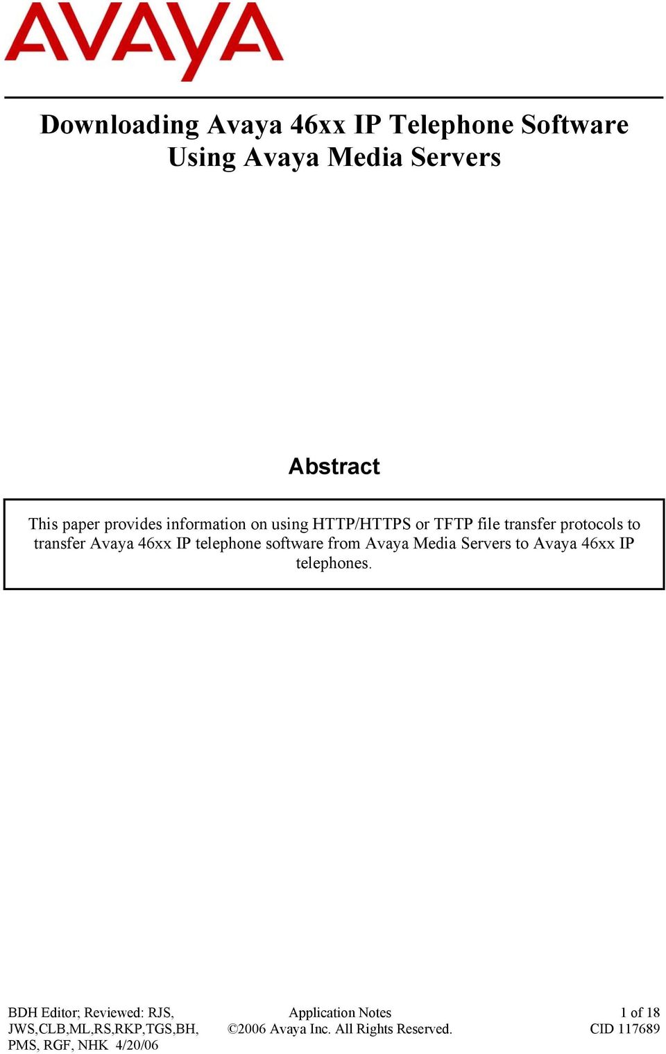 HTTP/HTTPS or TFTP file transfer protocols to transfer Avaya 46xx