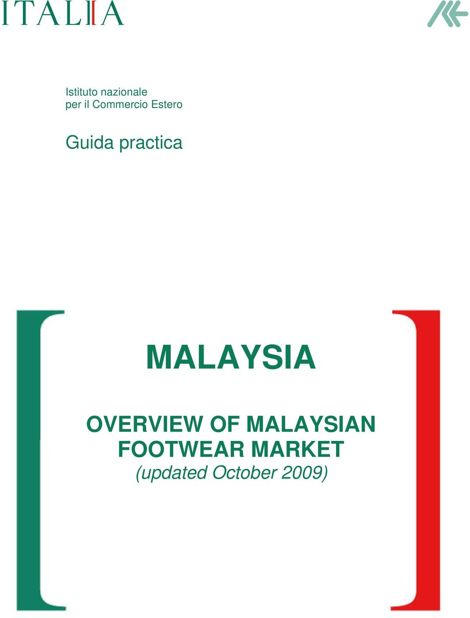 MALAYSIA OVERVIEW OF MALAYSIAN