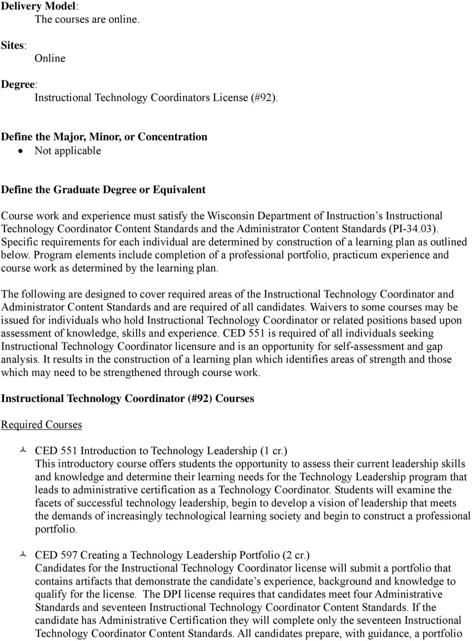 Technology Coordinator Content Standards and the Administrator Content Standards (PI-34.03).