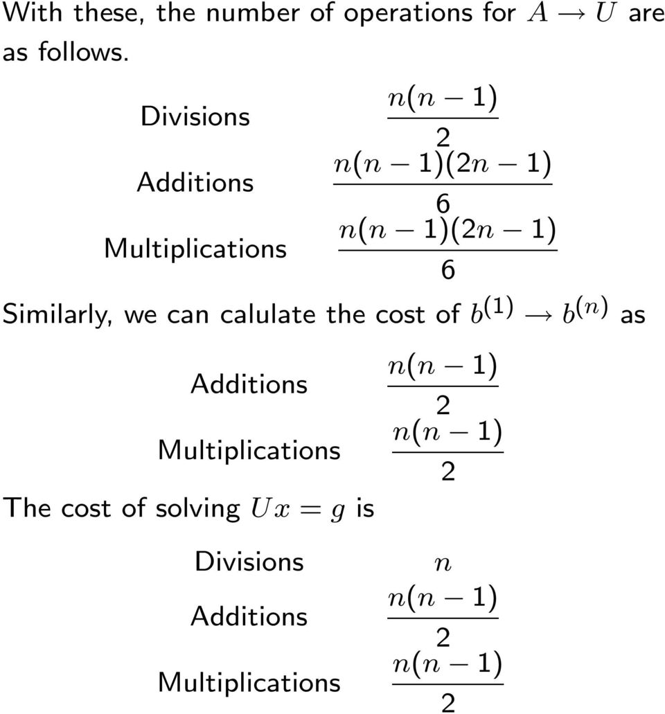 calulate the cost of b (1) b (n) as Additions Multiplications The cost of
