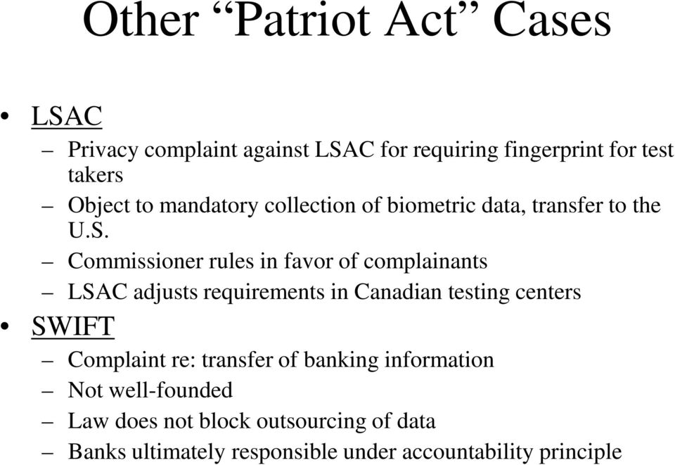 Commissioner rules in favor of complainants LSAC adjusts requirements in Canadian testing centers SWIFT