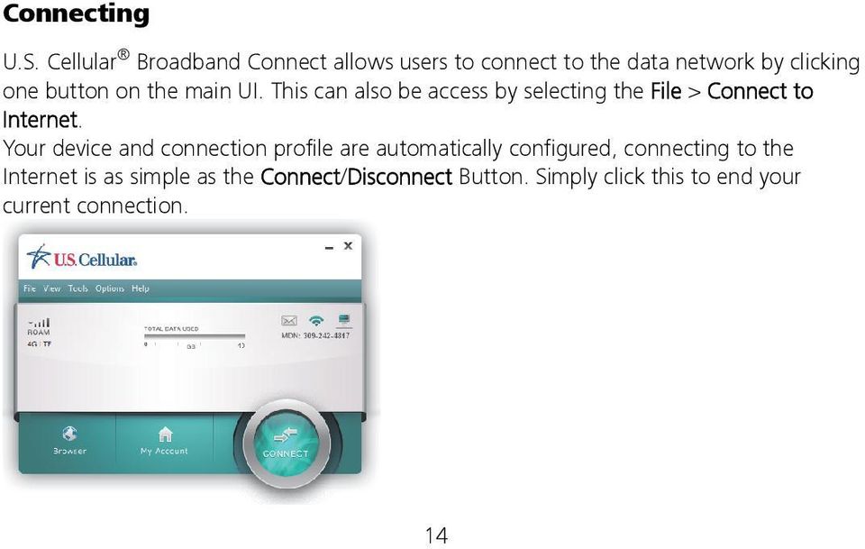 the main UI. This can also be access by selecting the File > Connect to Internet.