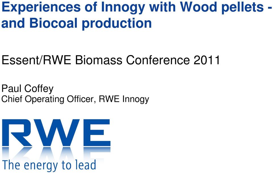 Essent/RWE Biomass Conference