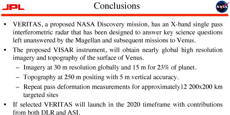 The proposed VISAR instrument, will obtain nearly global high resolution imagery and topography of the surface of Venus.