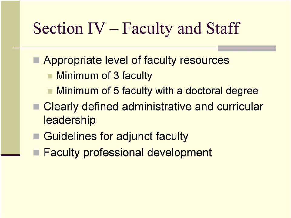 doctoral degree Clearly defined administrative and curricular