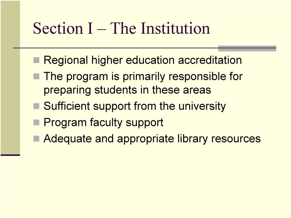 preparing students in these areas Sufficient support from the