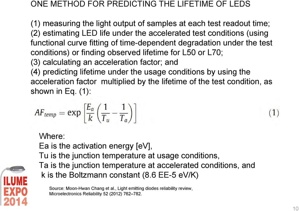 conditions by using the acceleration factor multiplied by the lifetime of the test condition, as shown in Eq.