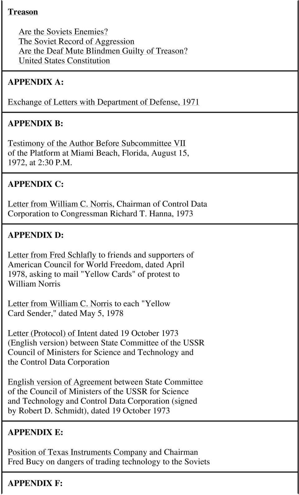 15, 1972, at 2:30 P.M. APPENDIX C: Letter from William C. Norris, Chairman of Control Data Corporation to Congressman Richard T.