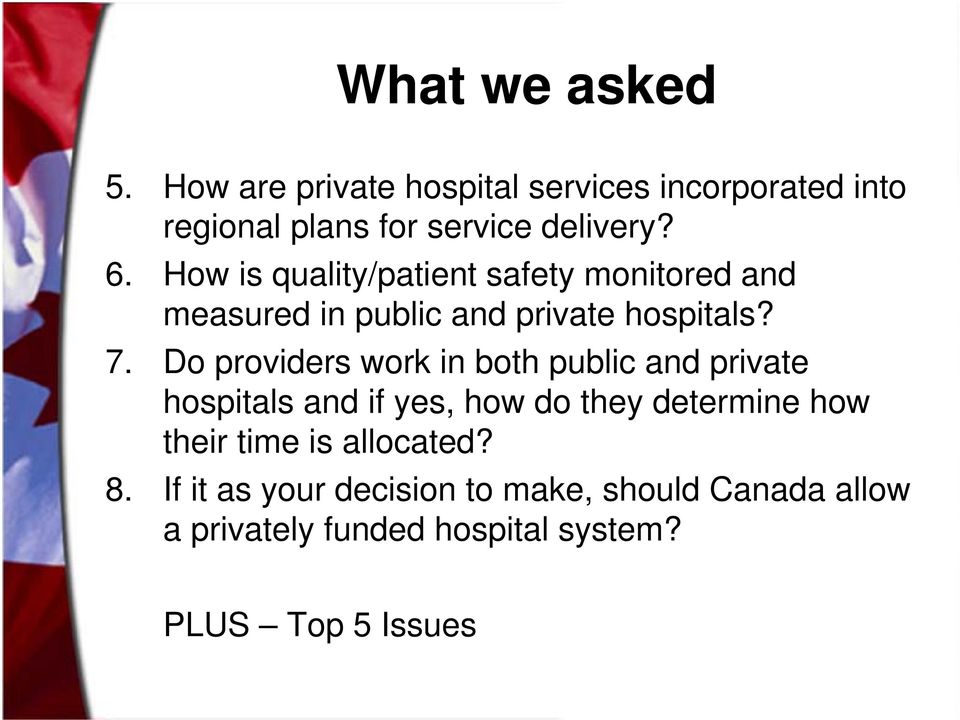 Do providers work in both public and private hospitals and if yes, how do they determine how their time