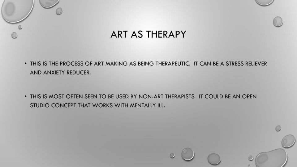 THIS IS MOST OFTEN SEEN TO BE USED BY NON-ART THERAPISTS.