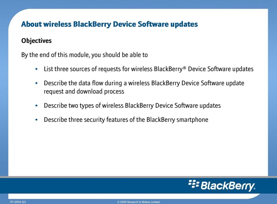 flow during a wireless BlackBerry Device Software update request and download process Describe two types