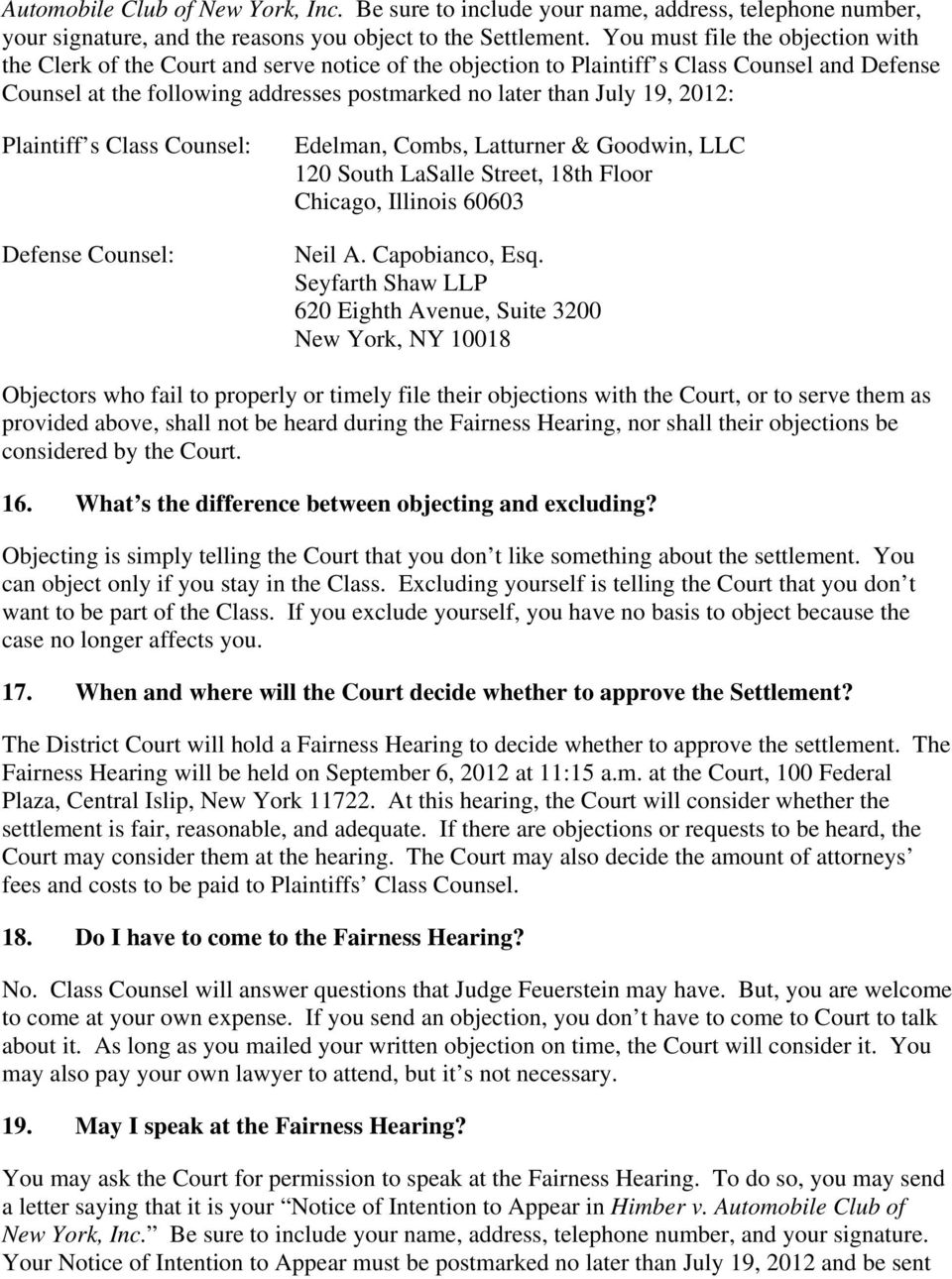 2012: Plaintiff s Class Counsel: Defense Counsel: Edelman, Combs, Latturner & Goodwin, LLC 120 South LaSalle Street, 18th Floor Chicago, Illinois 60603 Neil A. Capobianco, Esq.