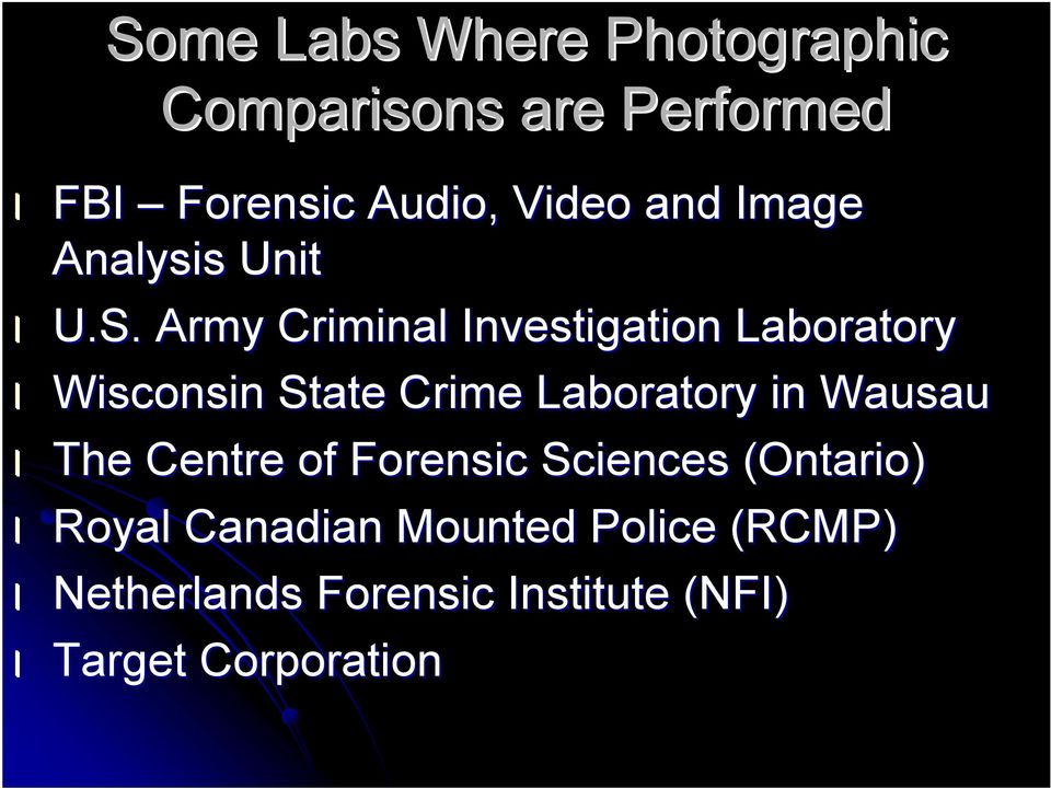 Army Criminal Investigation Laboratory Wisconsin State Crime Laboratory in Wausau
