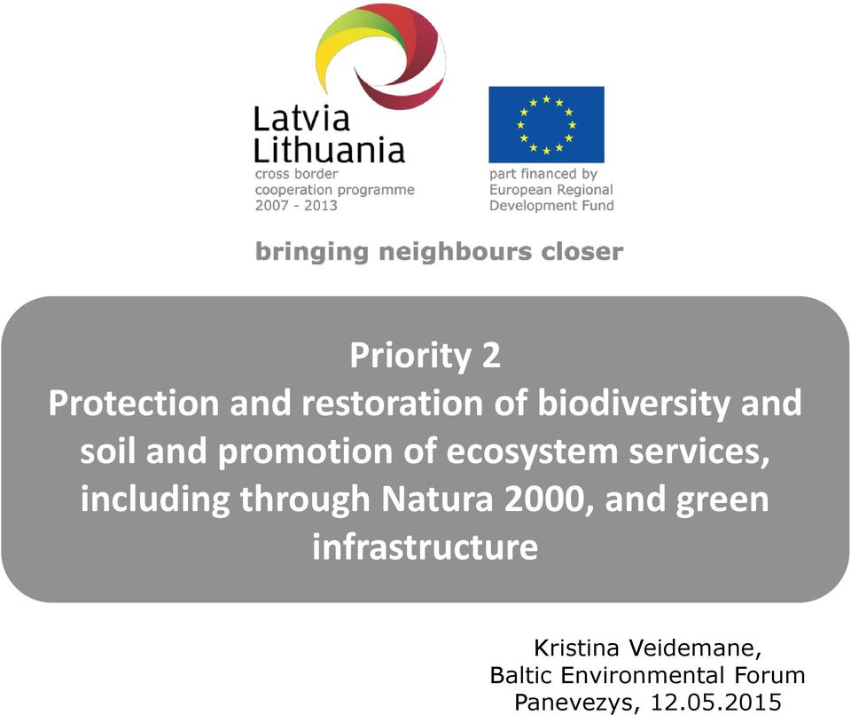 through Natura 2000, and green infrastructure Kristina