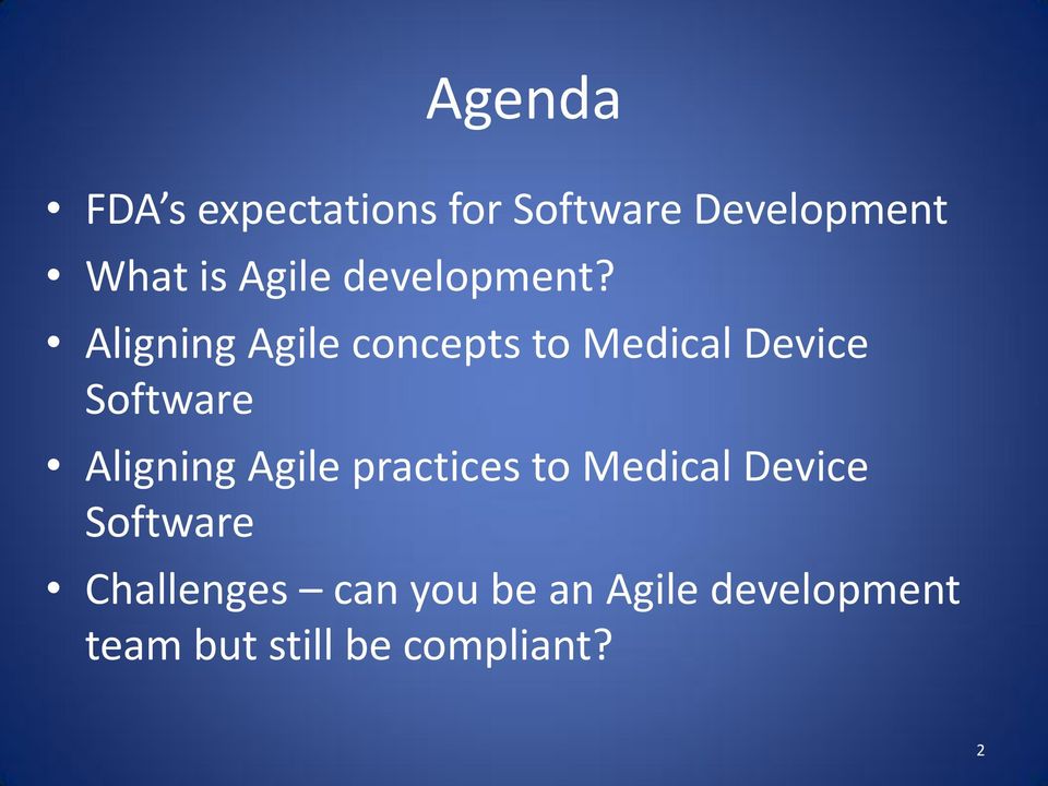 Aligning Agile concepts to Medical Device Software Aligning