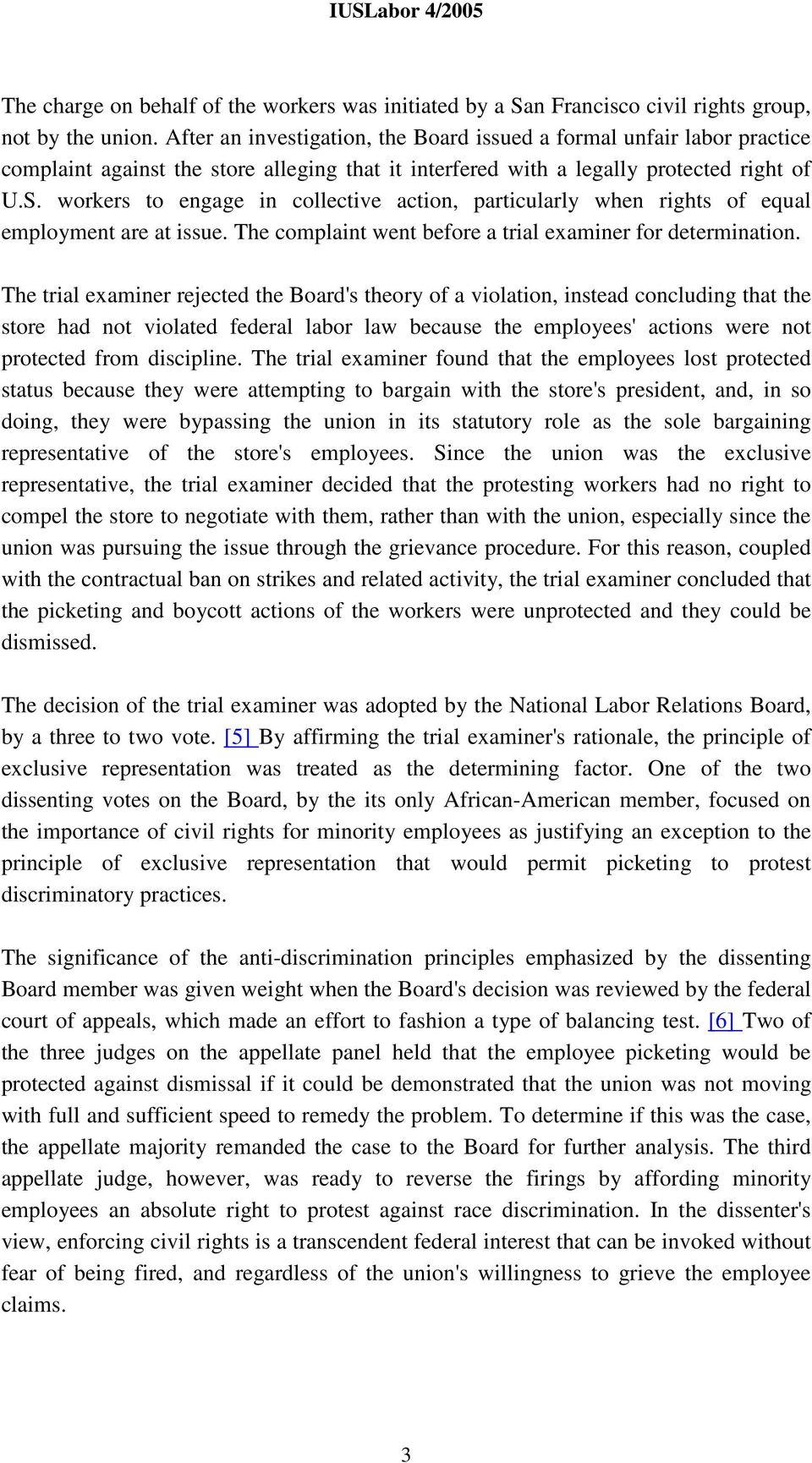 workers to engage in collective action, particularly when rights of equal employment are at issue. The complaint went before a trial examiner for determination.