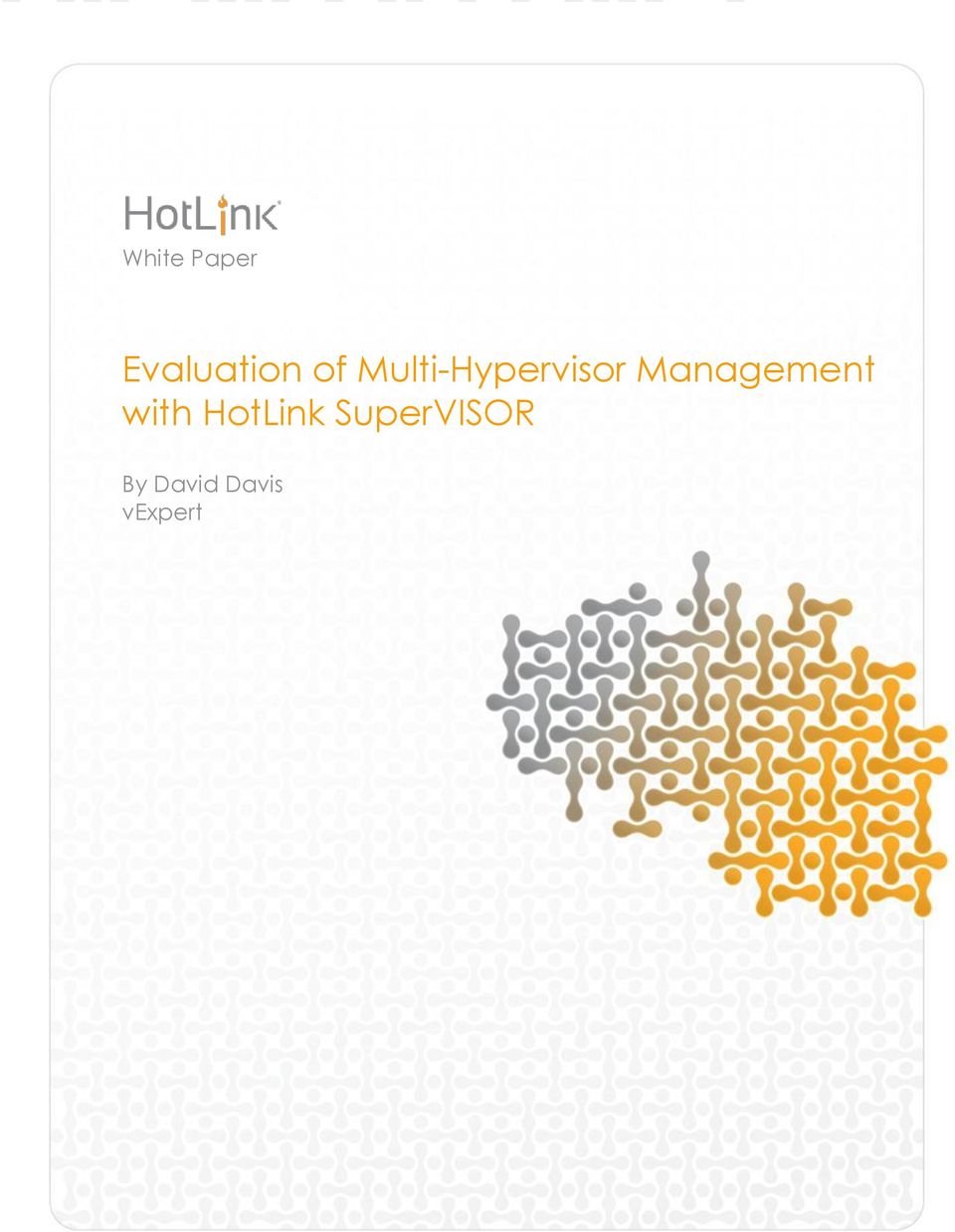 Multi-Hypervisor Management with HotLink