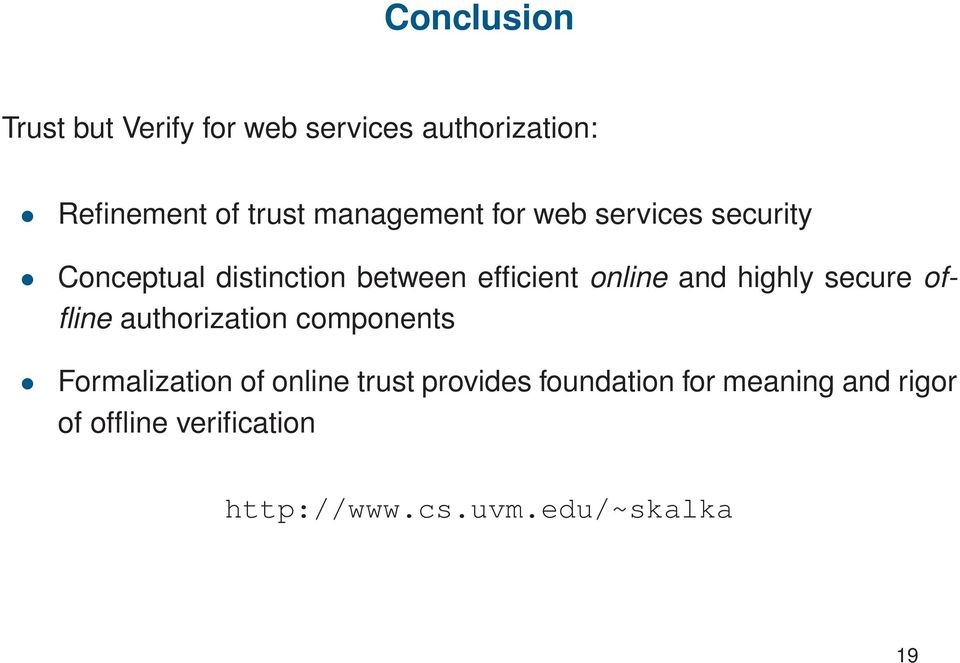 and highly secure offline authorization components Formalization of online trust