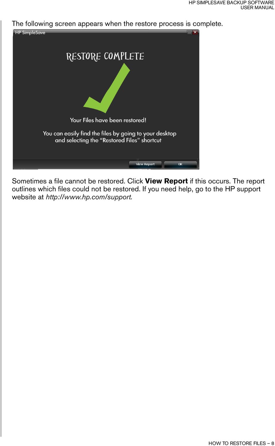 The report outlines which files could not be restored.