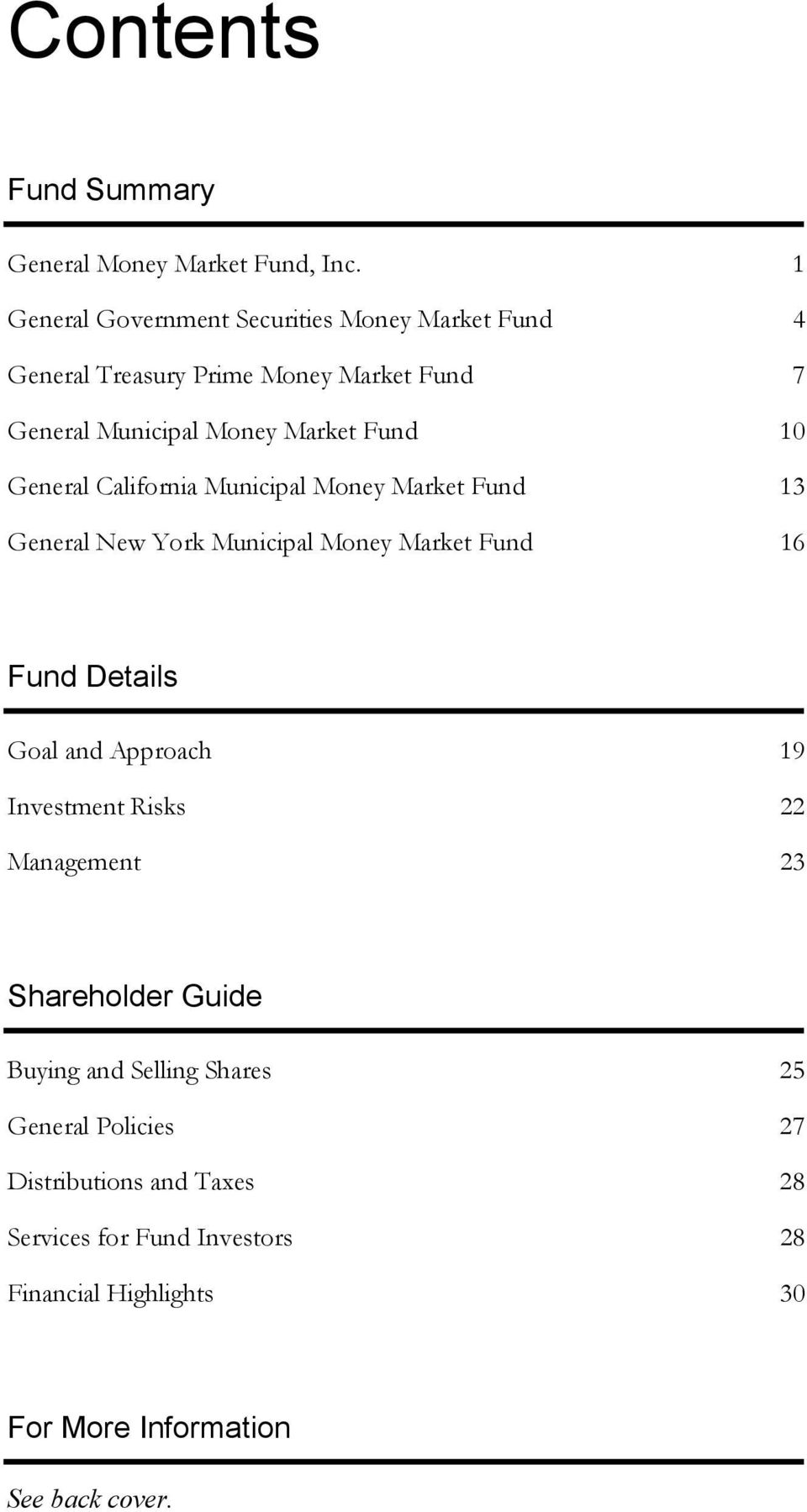 General California Municipal Money Market Fund 13 General New York Municipal Money Market Fund 16 Fund Details Goal and Approach 19