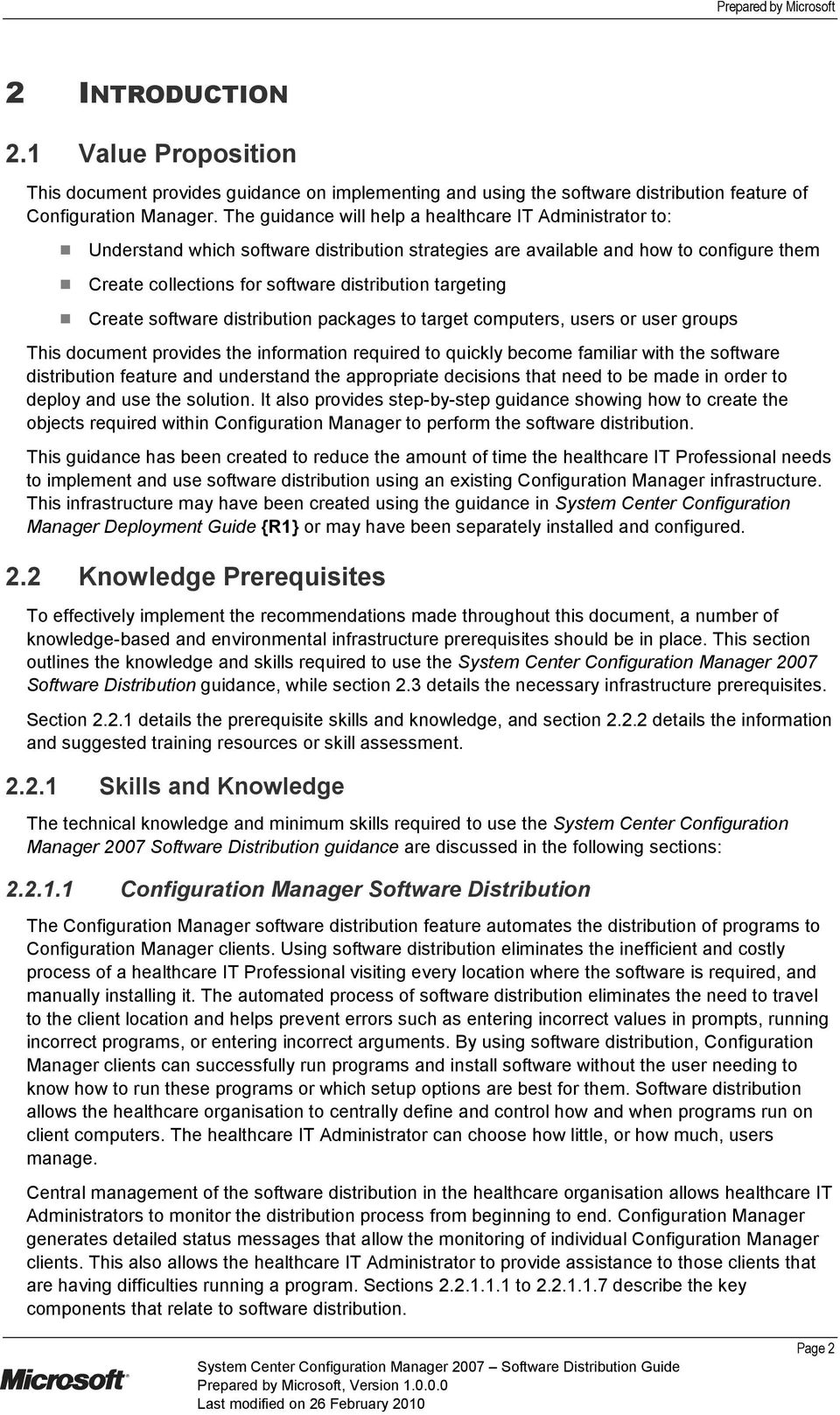targeting Create software distribution packages to target computers, users or user groups This document provides the information required to quickly become familiar with the software distribution