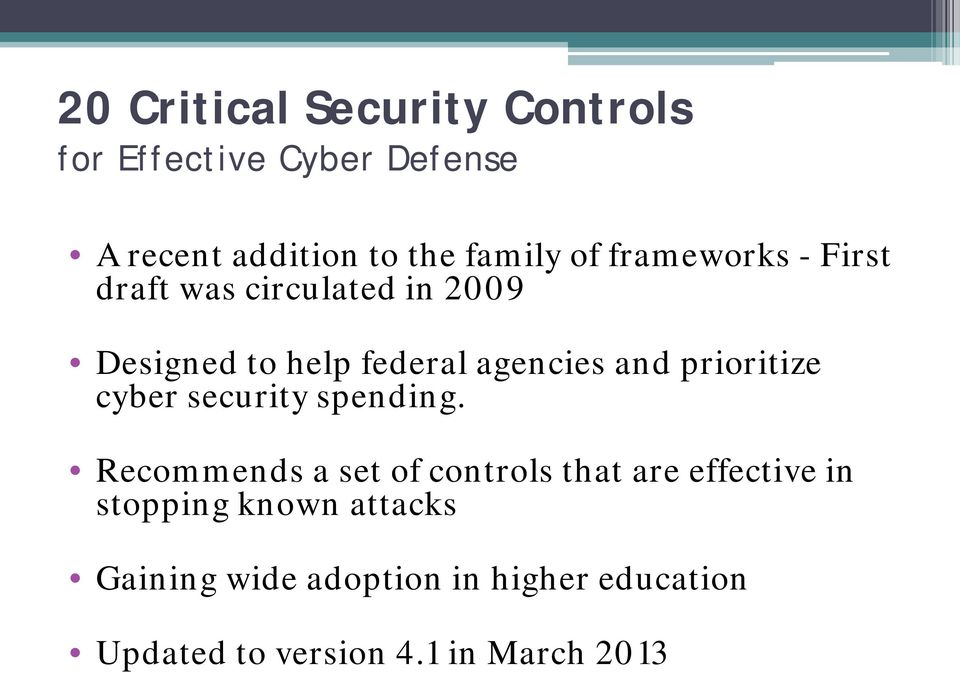 prioritize cyber security spending.