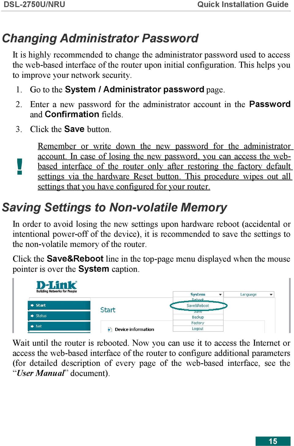 Click the Save button.! Remember or write down the new password for the administrator account.