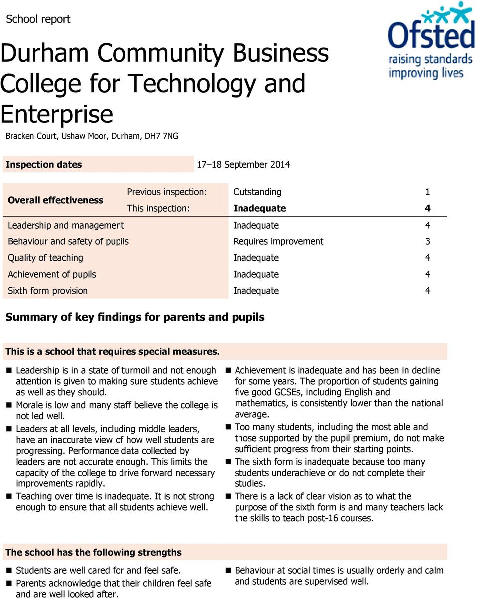 pupils Inadequate 4 Sixth form provision Inadequate 4 Summary of key findings for parents and pupils This is a school that requires special measures.