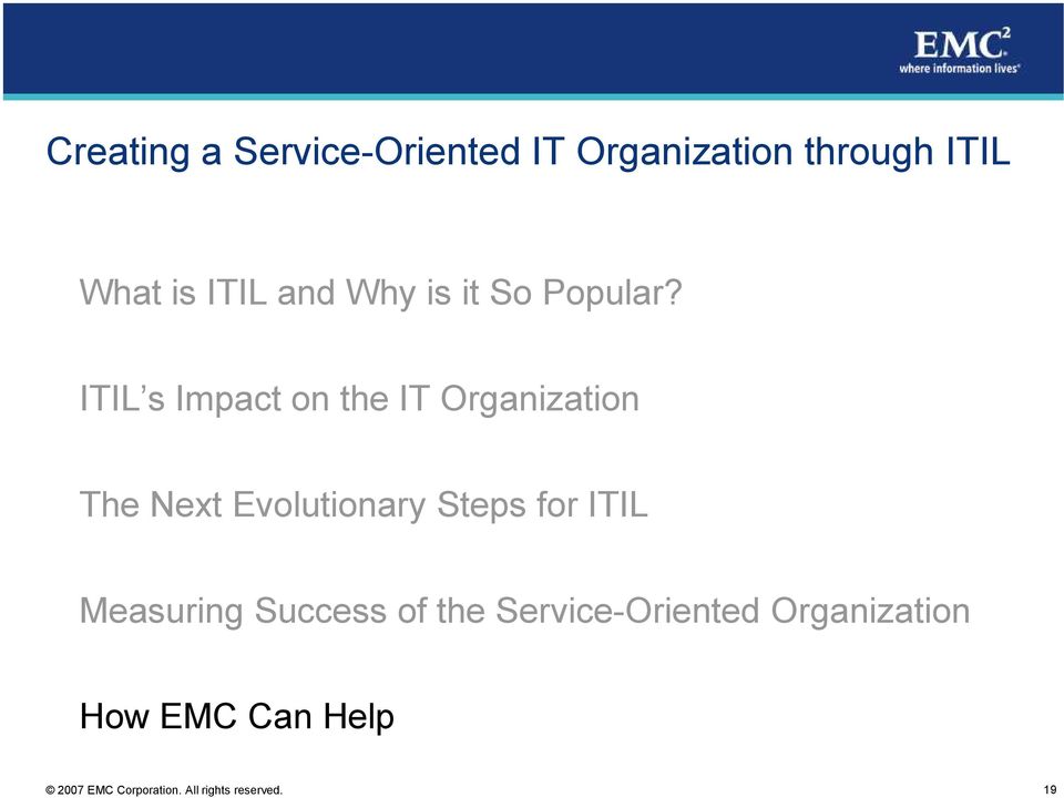 ITIL s Impact on the IT Organization The Next Evolutionary