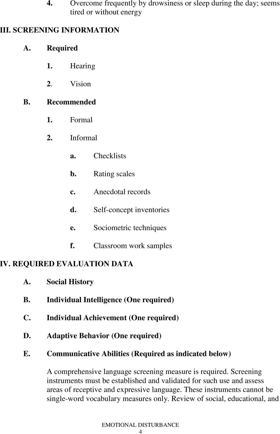 Individual Intelligence (One required) C. Individual Achievement (One required) D. Adaptive Behavior (One required) E.